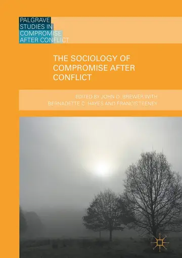 Cover of The Sociology of Compromise after Conflict