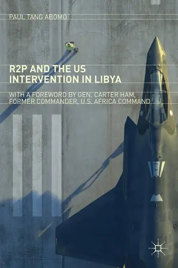 Cover of R2P and the US Intervention in Libya