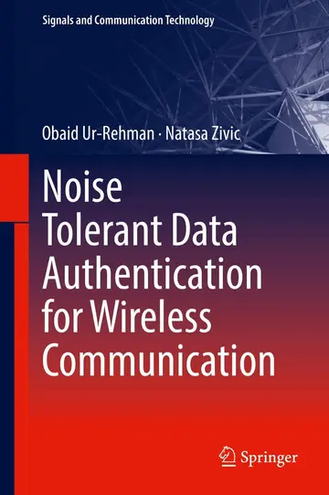 Cover of Noise Tolerant Data Authentication for Wireless Communication