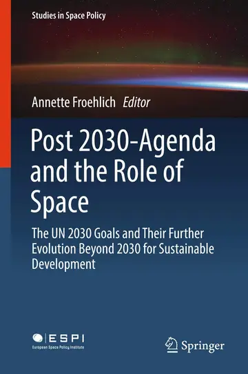Cover of Post 2030-Agenda and the Role of Space