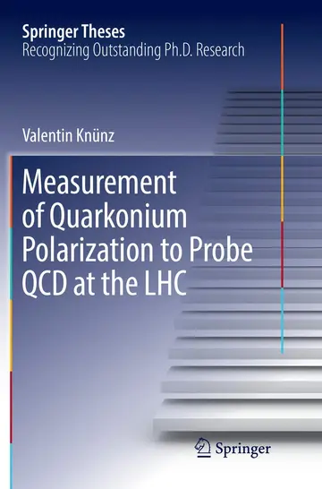 Cover of Measurement of Quarkonium Polarization to Probe QCD at the LHC