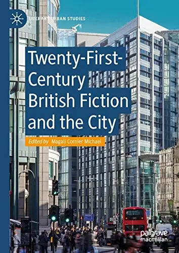Cover of Twenty-First-Century British Fiction and the City