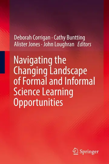Cover of Navigating the Changing Landscape of Formal and Informal Science Learning Opportunities