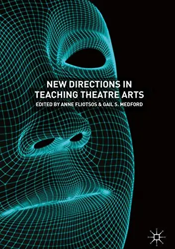 Cover of New Directions in Teaching Theatre Arts