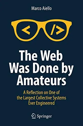 Cover of The Web Was Done by Amateurs