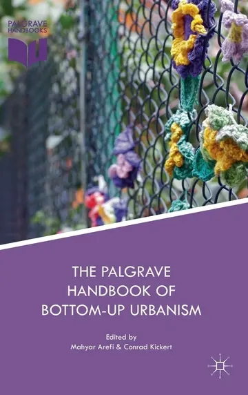 Cover of The Palgrave Handbook of Bottom-Up Urbanism