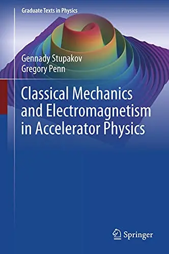 Cover of Classical Mechanics and Electromagnetism in Accelerator Physics