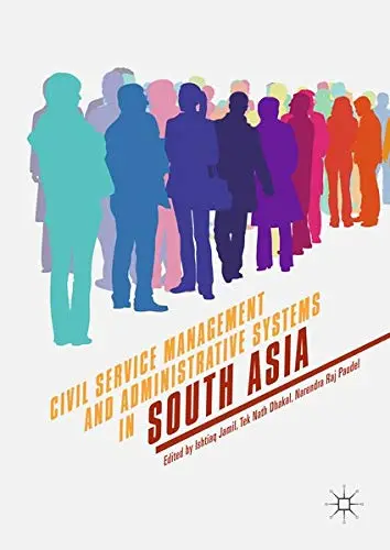 Cover of Civil Service Management and Administrative Systems in South Asia