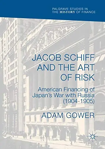 Cover of Jacob Schiff and the Art of Risk