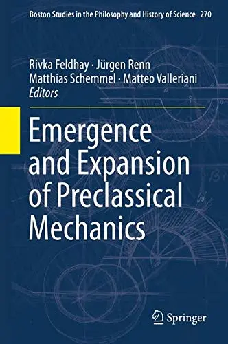 Cover of Emergence and Expansion of Preclassical Mechanics