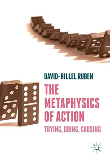 Cover of The Metaphysics of Action