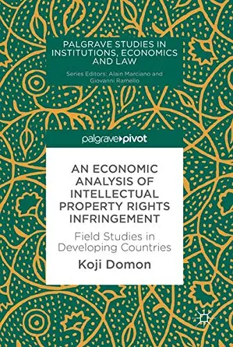 Cover of An Economic Analysis of Intellectual Property Rights Infringement