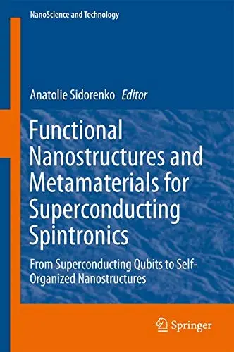 Cover of Functional Nanostructures and Metamaterials for Superconducting Spintronics