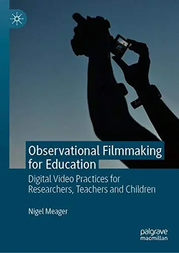 Cover of Observational Filmmaking for Education