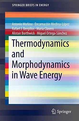 Cover of Thermodynamics and Morphodynamics in Wave Energy