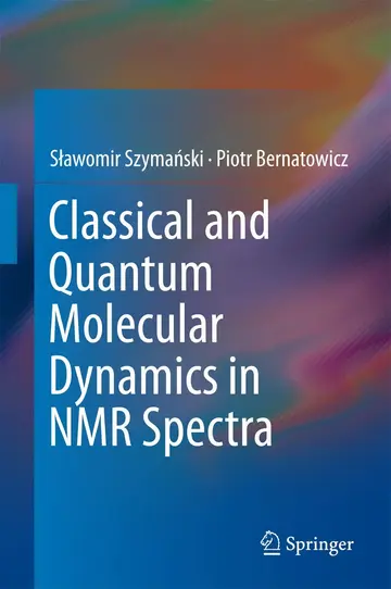Cover of Classical and Quantum Molecular Dynamics in Nmr Spectra