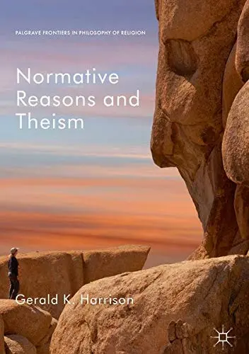 Cover of Normative Reasons and Theism