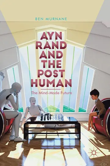 Cover of Ayn Rand and the Posthuman
