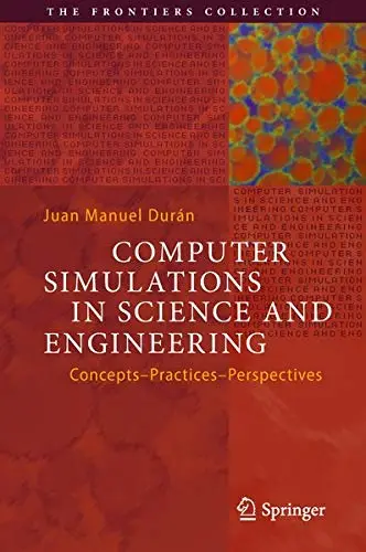 Cover of Computer Simulations in Science and Engineering