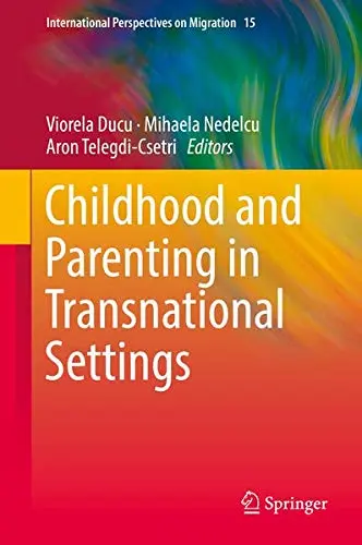 Cover of Childhood and Parenting in Transnational Settings