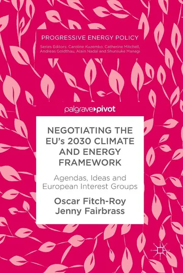 Cover of Negotiating the EU’s 2030 Climate and Energy Framework