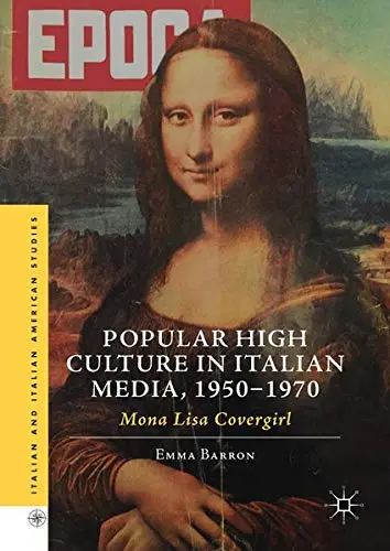 Cover of Popular High Culture in Italian Media, 1950–1970