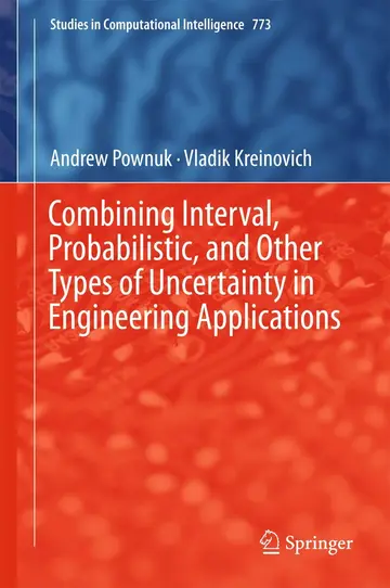 Cover of Combining Interval, Probabilistic, and Other Types of Uncertainty in Engineering Applications
