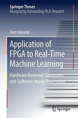 Cover of Application of FPGA to Real‐Time Machine Learning