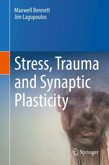 Cover of Stress, Trauma and Synaptic Plasticity