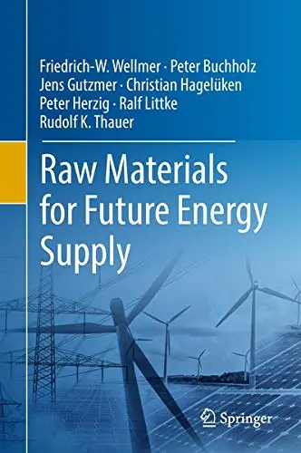 Cover of Raw Materials for Future Energy Supply Friedrich-W. Wellmer, Peter