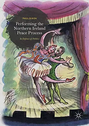 Cover of Performing the Northern Ireland Peace Process