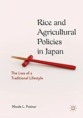 Cover of Rice and Agricultural Policies in Japan
