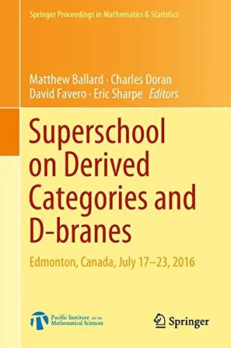 Cover of Superschool on Derived Categories and D-branes