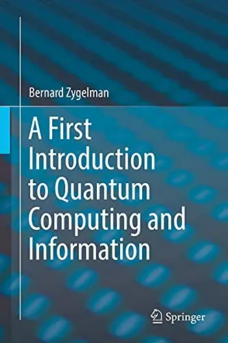 Cover of A First Introduction to Quantum Computing and Information