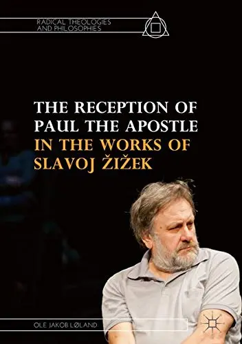 Cover of The Reception of Paul the Apostle in the Works of Slavoj Žižek