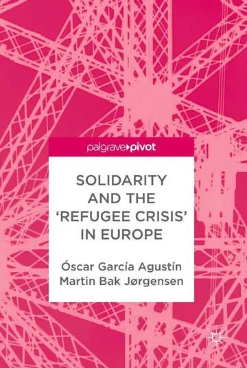 Cover of Solidarity and the 'Refugee Crisis' in Europe
