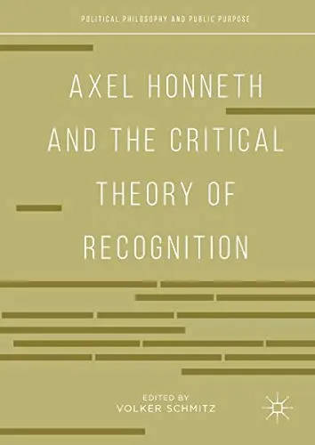 Cover of Axel Honneth and the Critical Theory of Recognition
