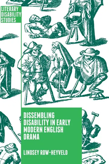 Cover of Dissembling Disability in Early Modern English Drama
