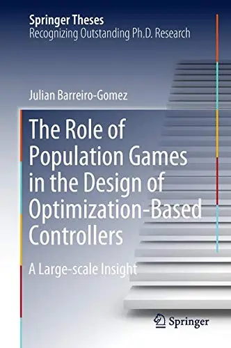 Cover of The Role of Population Games in the Design of Optimization-Based Controllers