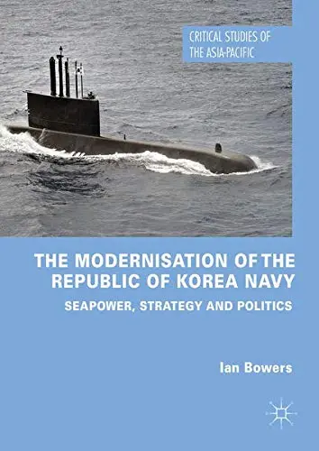 Cover of The Modernisation of the Republic of Korea Navy