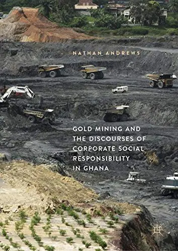 Cover of Gold Mining and the Discourses of Corporate Social Responsibility in Ghana