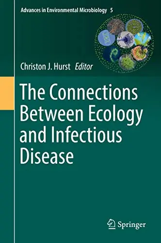 Cover of The Connections Between Ecology and Infectious Disease