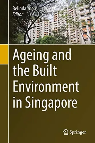 Cover of Ageing and the Built Environment in Singapore