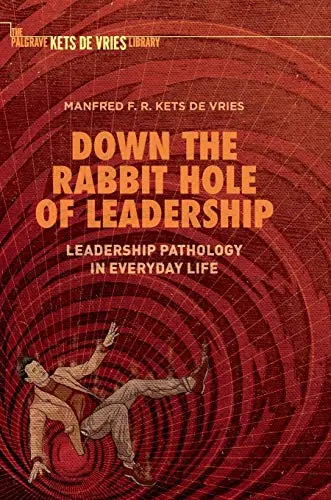 Cover of Down the Rabbit Hole of Leadership
