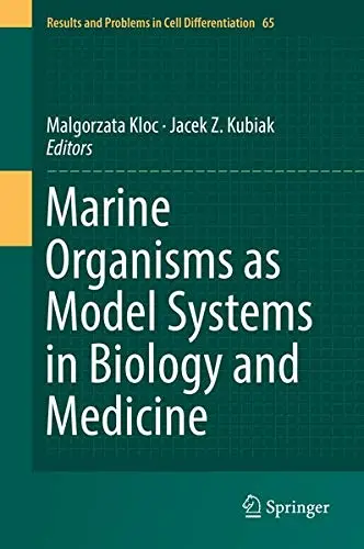 Cover of Marine Organisms as Model Systems in Biology and Medicine