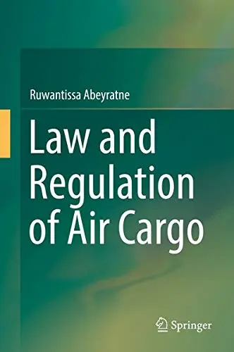Cover of Law and Regulation of Air Cargo