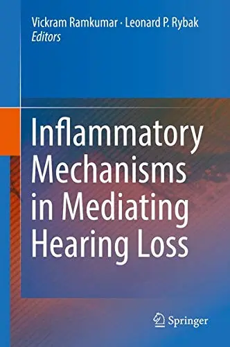 Cover of Inflammatory Mechanisms in Mediating Hearing Loss