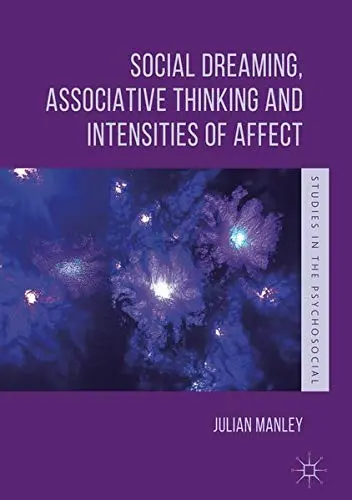 Cover of Social Dreaming, Associative Thinking and Intensities of Affect
