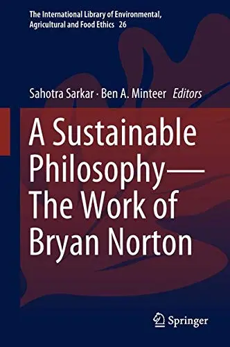 Cover of A Sustainable Philosophy—The Work of Bryan Norton