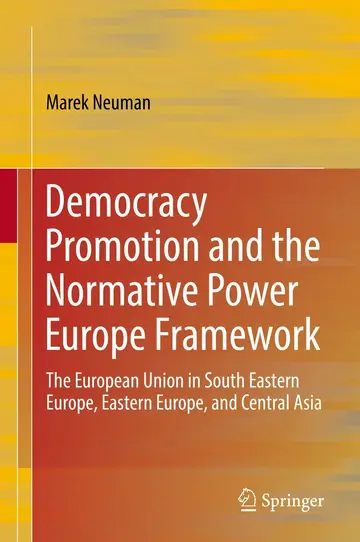 Cover of Democracy Promotion and the Normative Power Europe Framework